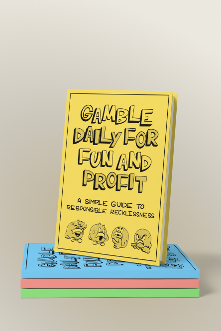 Gamble Daily for Fun and Profit Zine